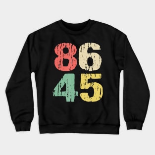 Distressed Retro Vintage 8645 Anti Trump Mens and Womens Crewneck Sweatshirt